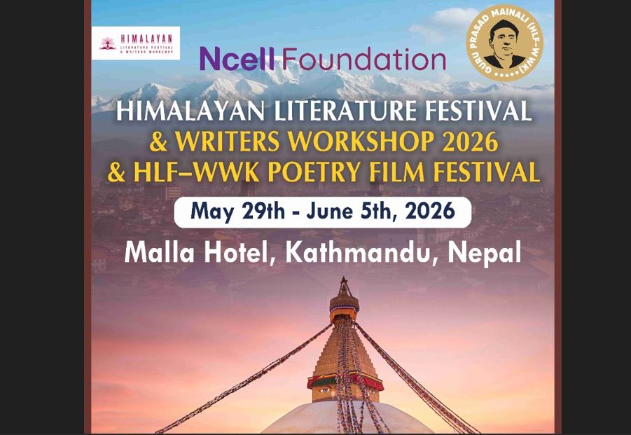 'हिमालयन लिटरेचर फेस्टिभल २०२६' आयोजना हुँदै, विश्वका दिग्गज स्रष्टा काठमाडौंमा उत्रिने