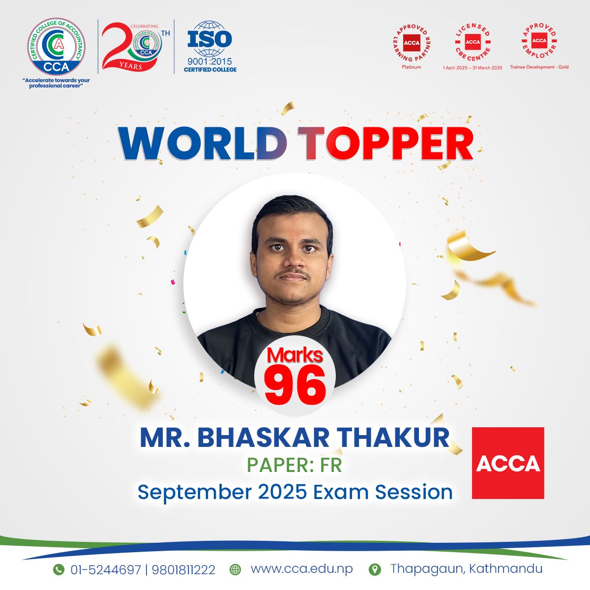CCA का विद्यार्थी भास्कर ठाकुरले ACCA (FR) पेपरमा World Rank हासिल गर्दै ९६ प्रतिशत अंक प्राप्त गरे